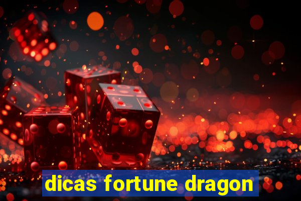 dicas fortune dragon